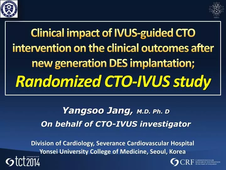 yangsoo jang m d ph d on behalf of cto ivus investigator n.