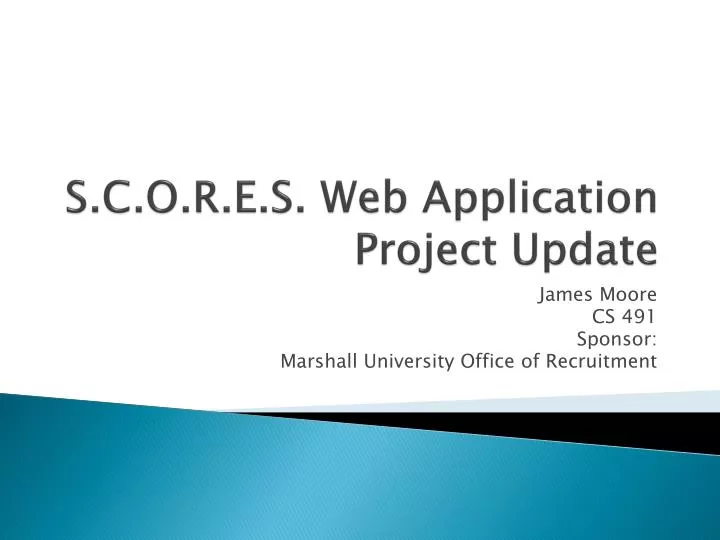 s c o r e s web application project update n.