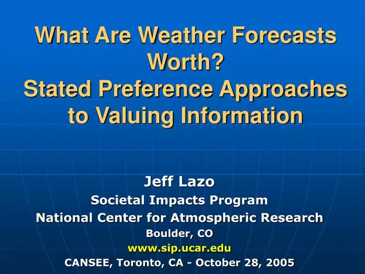 what are weather forecasts worth stated preference approaches to valuing information n.