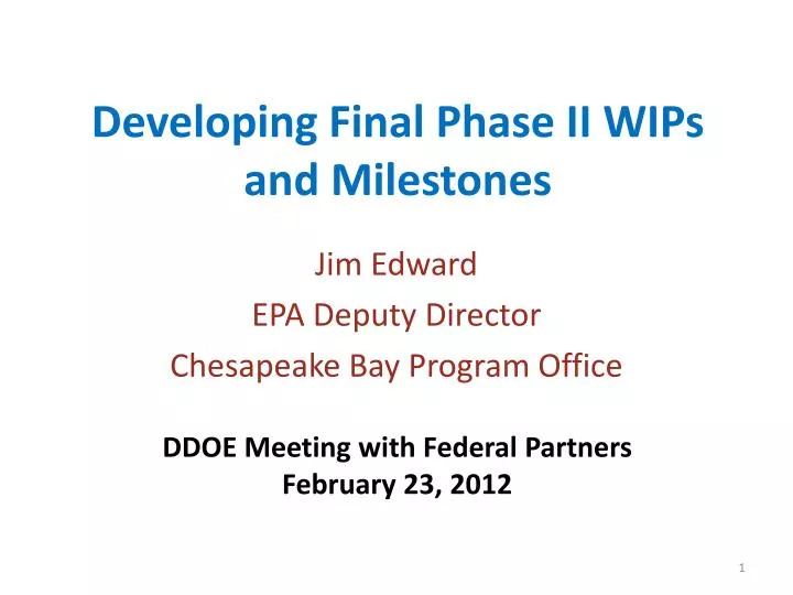 developing final phase ii wips and milestones n.