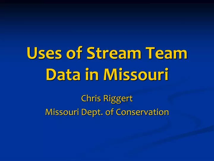 uses of stream team data in missouri n.