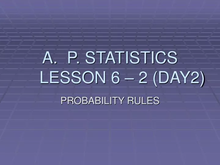 p statistics lesson 6 2 day2 n.
