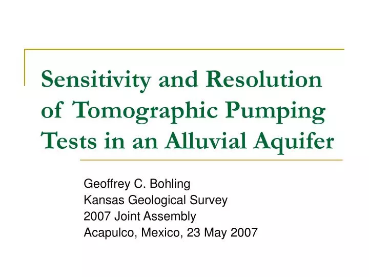 sensitivity and resolution of tomographic pumping tests in an alluvial aquifer n.