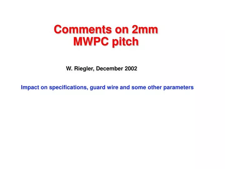 comments on 2mm mwpc pitch n.