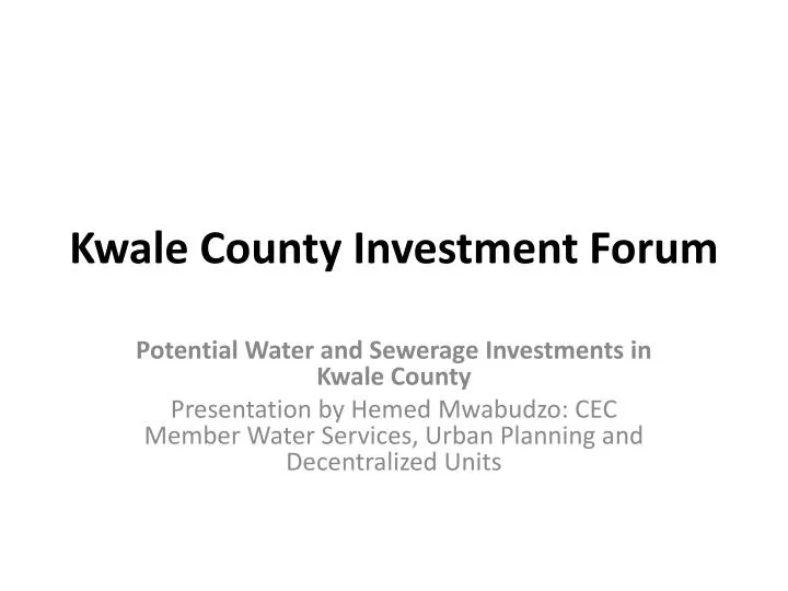 kwale county investment forum n.