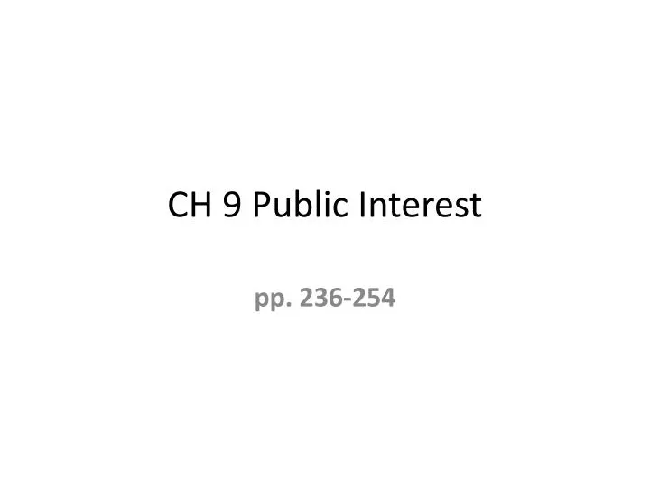 ch 9 public interest n.
