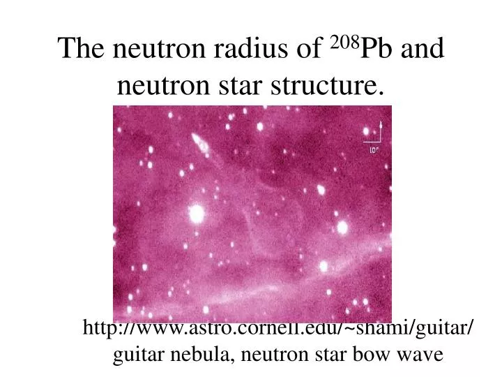 the neutron radius of 208 pb and neutron star structure n.