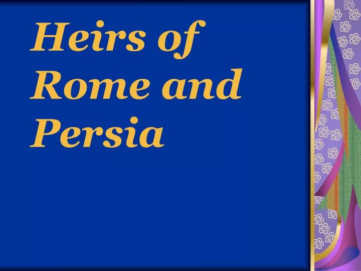 heirs of rome and persia n.