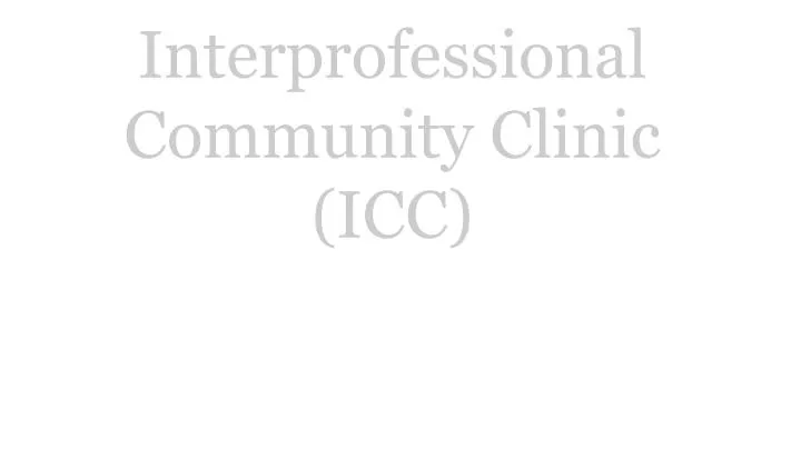 welcome to the interprofessional community clinic icc n.