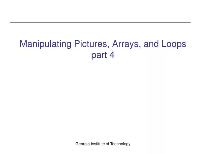 manipulating pictures arrays and loops part 4 n.