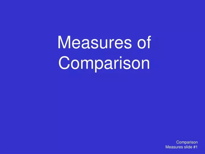 measures of comparison n.