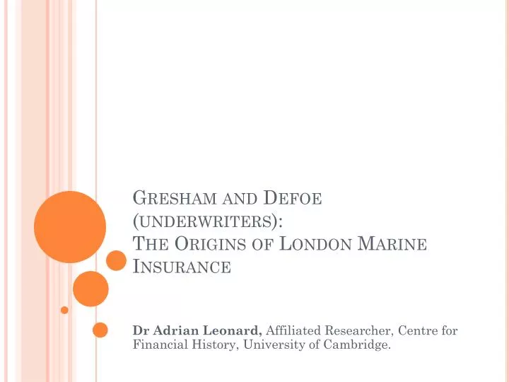 gresham and defoe underwriters the origins of london marine insurance n.