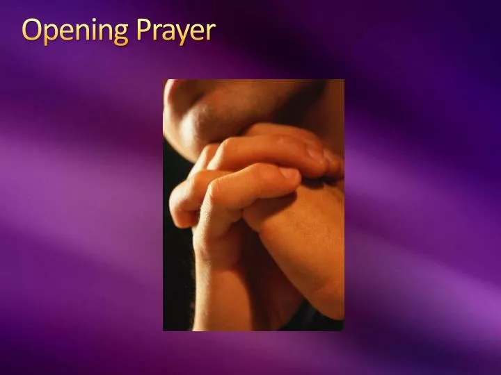 PPT - Opening Prayer PowerPoint Presentation, free ...