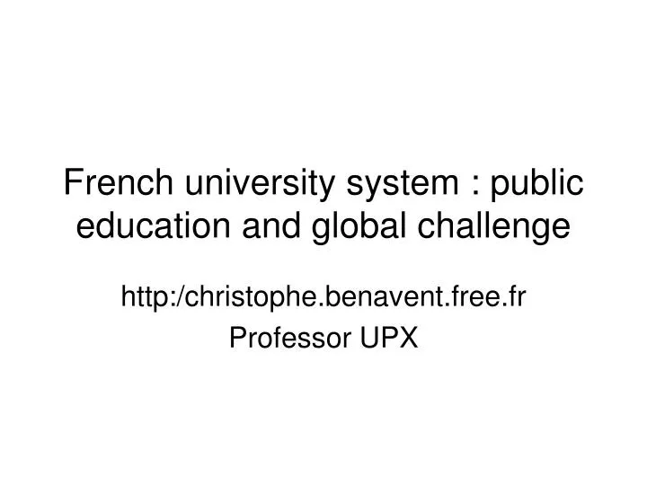 french university system public education and global challenge n.