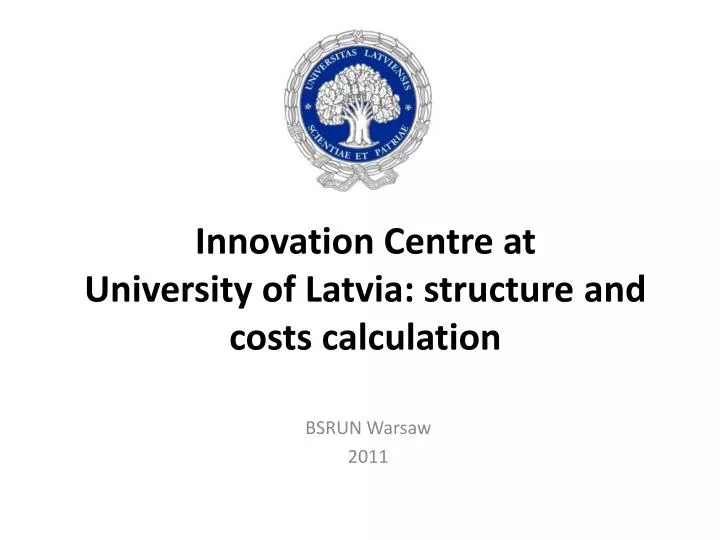 innovation centre at university of latvia structure and costs calculation n.