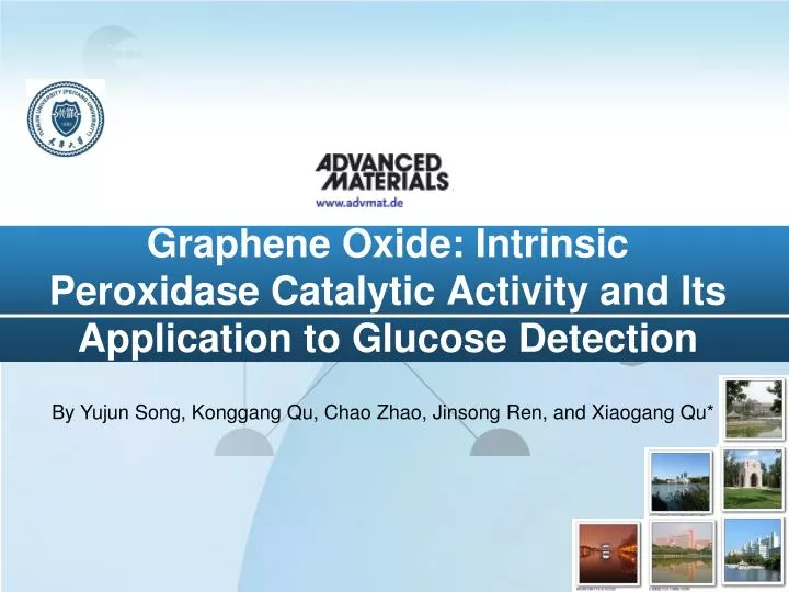 graphene oxide intrinsic peroxidase catalytic activity and its application to glucose detection n.