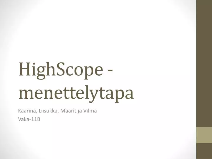 highscope menettelytapa n.