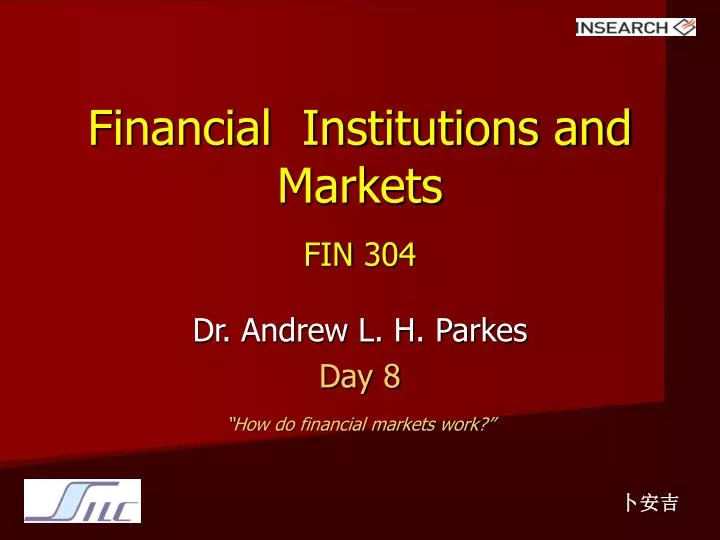 financial institutions and markets fin 304 n.