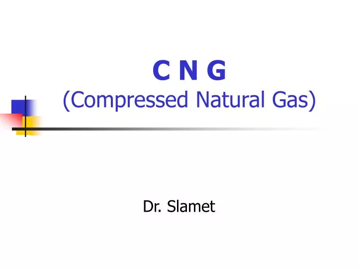 c n g compressed natural gas n.