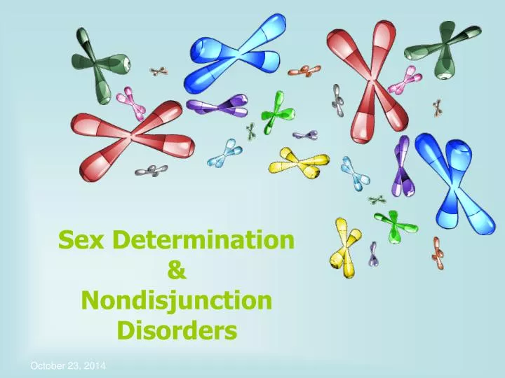 sex determination nondisjunction disorders n.