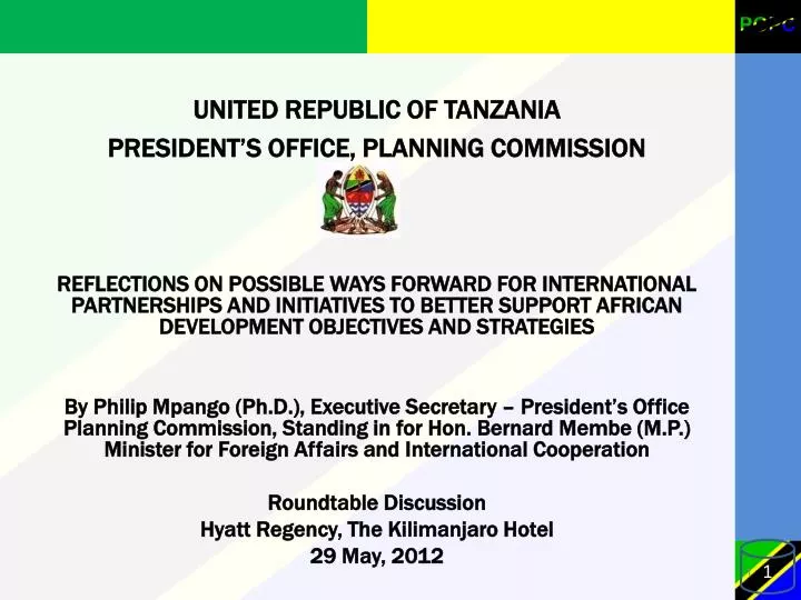 PPT UNITED REPUBLIC OF TANZANIA PRESIDENT’S OFFICE, PLANNING