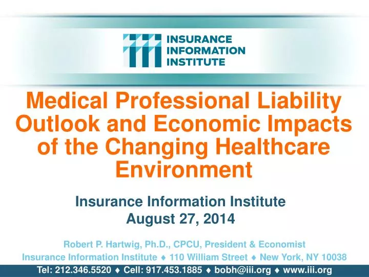 medical professional liability outlook and economic impacts of the changing healthcare environment n.
