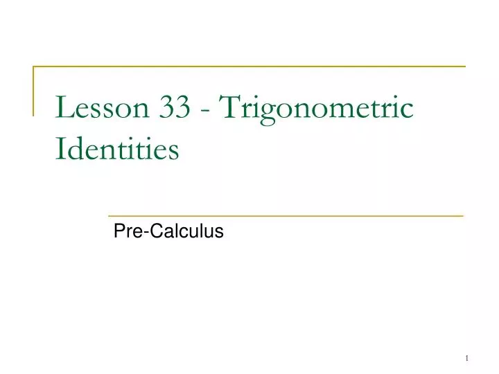 lesson 33 trigonometric identities n.