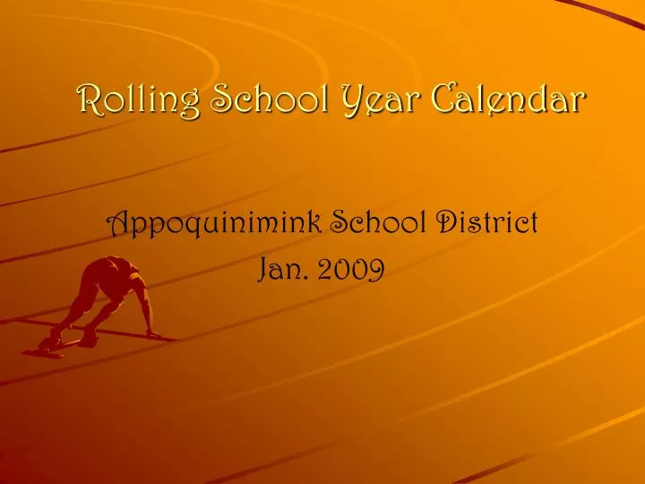 PPT Rolling School Year Calendar PowerPoint Presentation, free