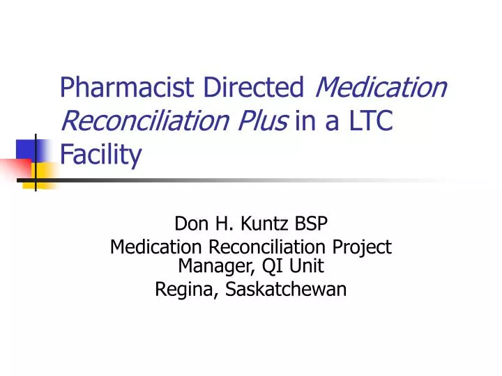 pharmacist directed medication reconciliation plus in a ltc facility n.