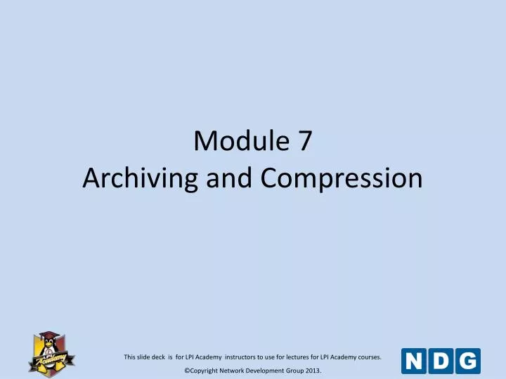 module 7 archiving and compression n.