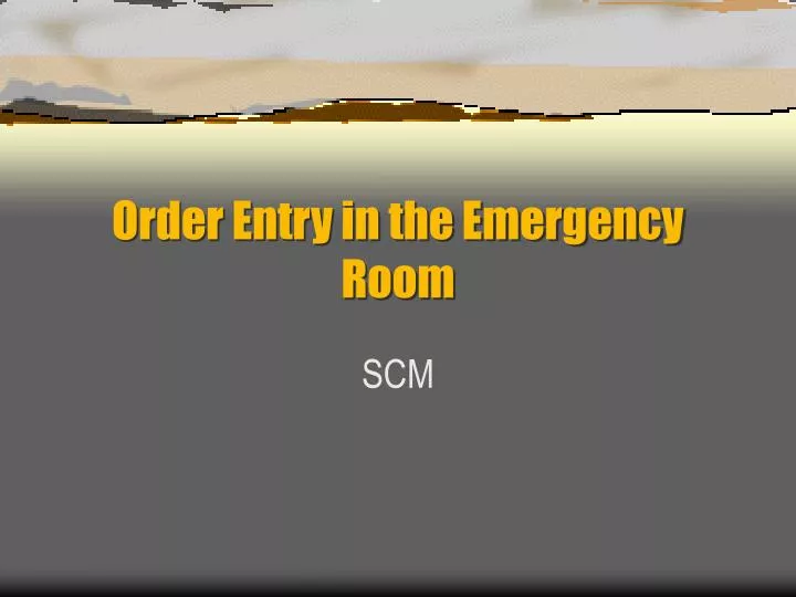 order entry in the emergency room n.