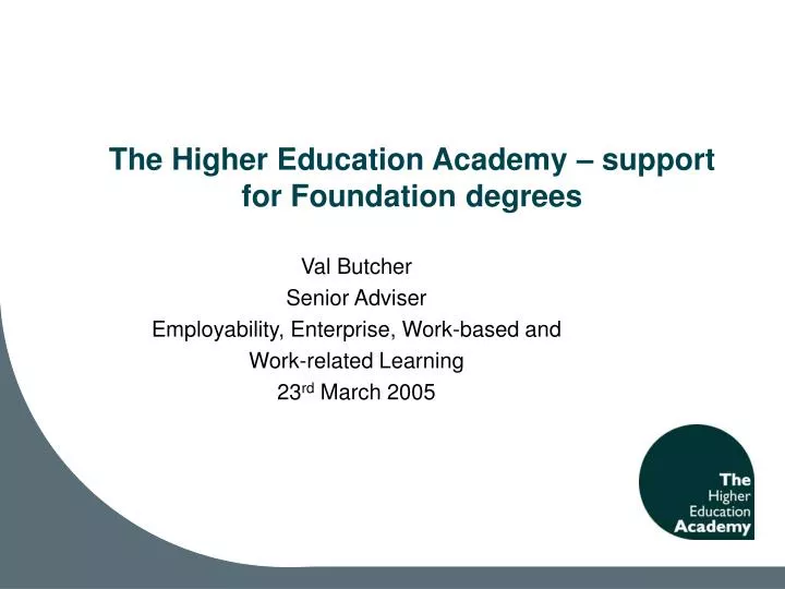 the higher education academy support for foundation degrees n.