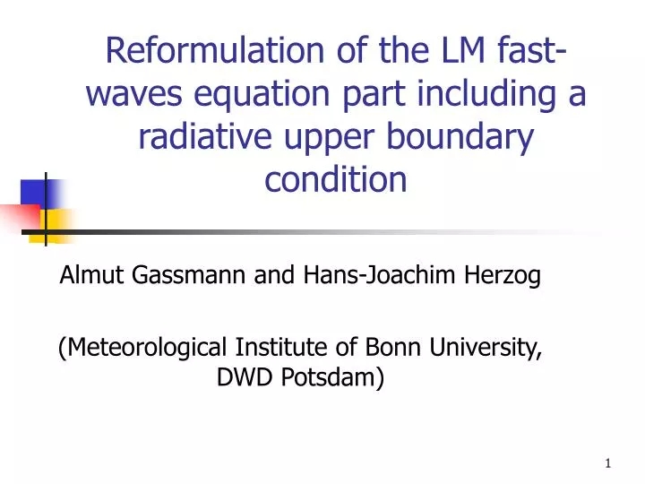 reformulation of the lm fast waves equation part including a radiative upper boundary condition n.