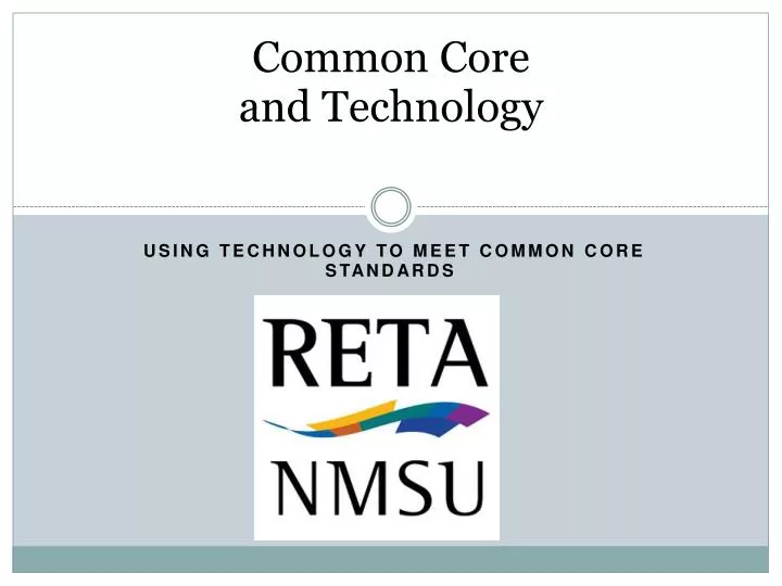 common core and technology n.