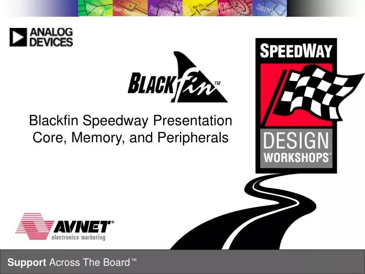 blackfin speedway presentation core memory and peripherals n.