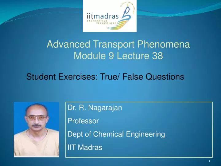 dr r nagarajan professor dept of chemical engineering iit madras n.