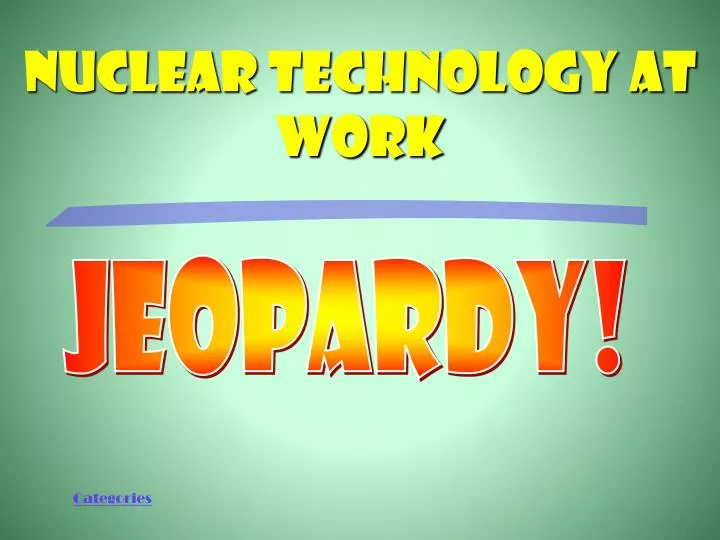 nuclear technology at work n.