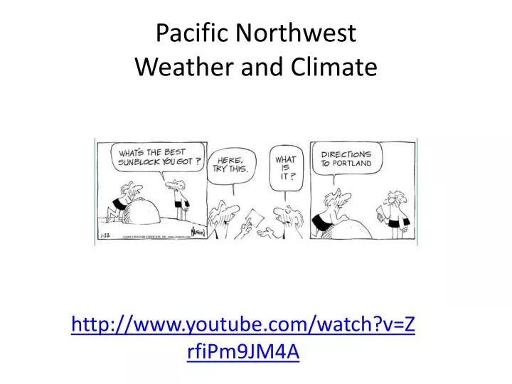 The Stereotypical Weather in the Pacific Northwest