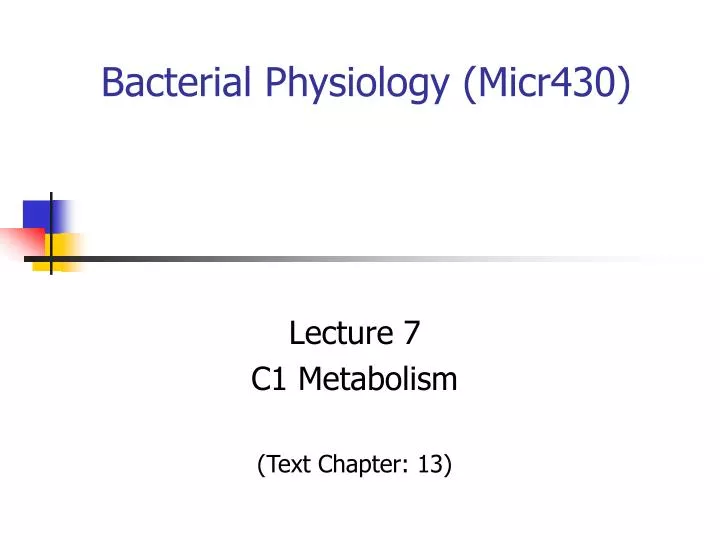bacterial physiology micr430 n.