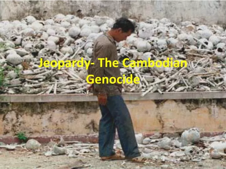 jeopardy the cambodian genocide n.