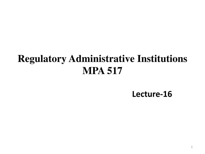 regulatory administrative institutions mpa 517 n.