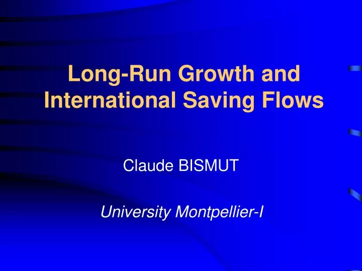 long run growth and international saving flows n.