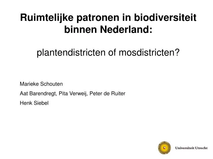ruimtelijke patronen in biodiversiteit binnen nederland plantendistricten of mosdistricten n.