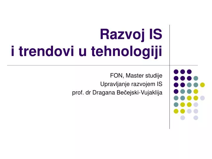 razvoj is i t rendovi u tehnologiji n.