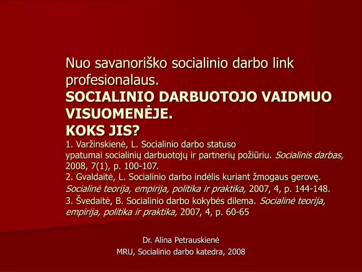 dr alina petrauskien mru socialinio darbo katedra 2008 n.