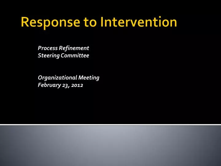 process refinement steering committee organizational meeting february 23 2012 n.