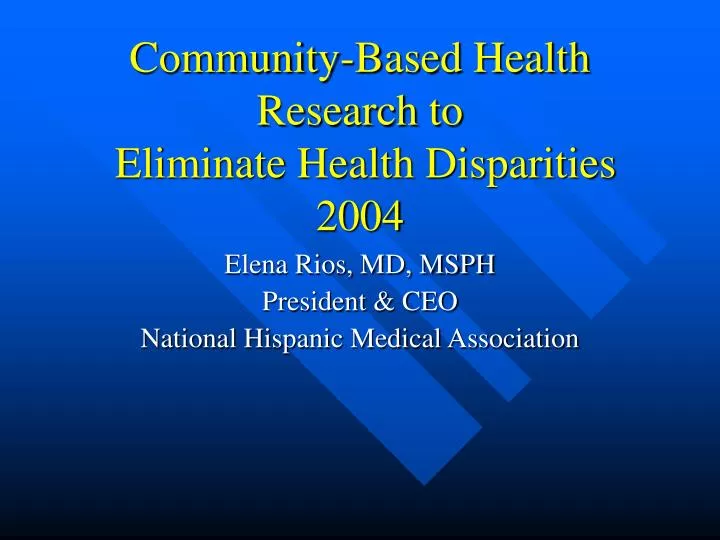 community based health research to eliminate health disparities 2004 n.