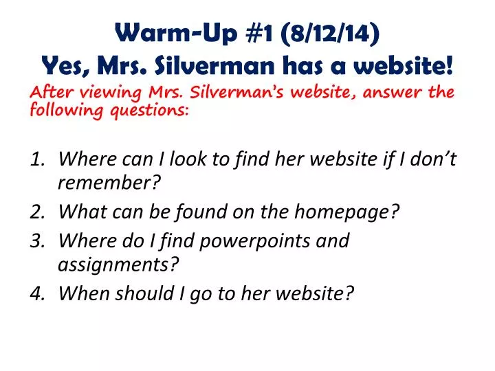 warm up 1 8 12 14 yes mrs silverman has a website n.