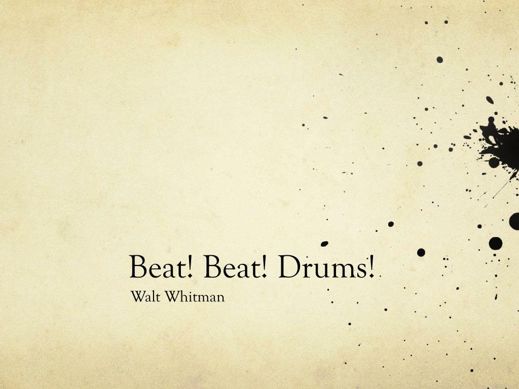 PPT - Beat! Beat! Drums! PowerPoint Presentation, free download - ID:5782851