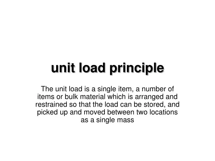 unit load principle n.